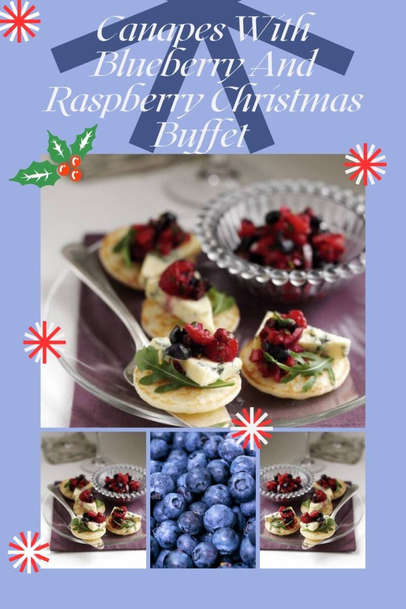 Canapes With Blueberry And Raspberry Canapes With Blueberry And Raspberry Christmas Buffet