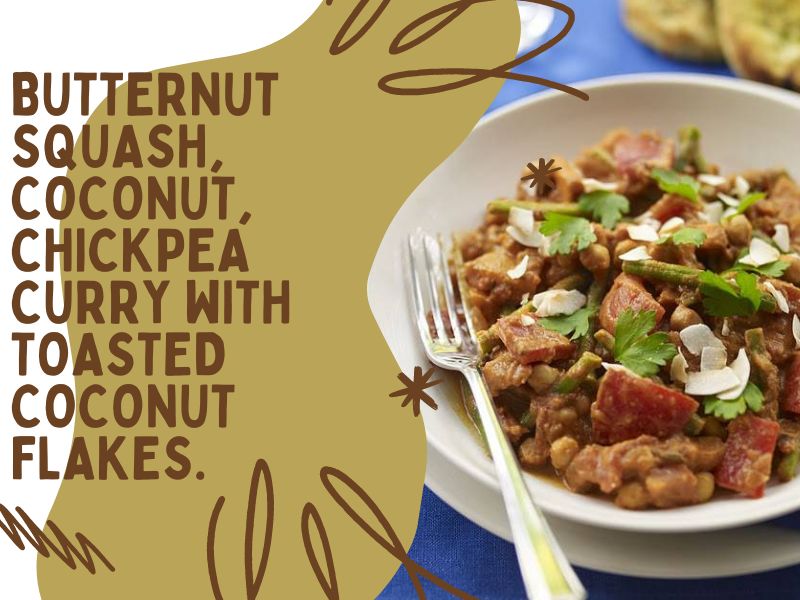 Butternut Squash, Coconut, Chickpea Curry With Toasted Coconut Flakes Butternut Squash, Coconut, Chickpea Curry With Toasted Coconut Flakes
