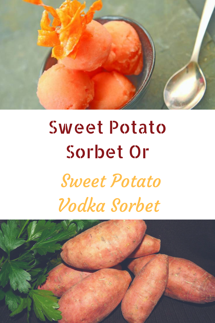 Sweet Potato Sorbet Or Sweet Potato Vodka Sorbet Sweet Potato Sorbet Or Sweet Potato Vodka