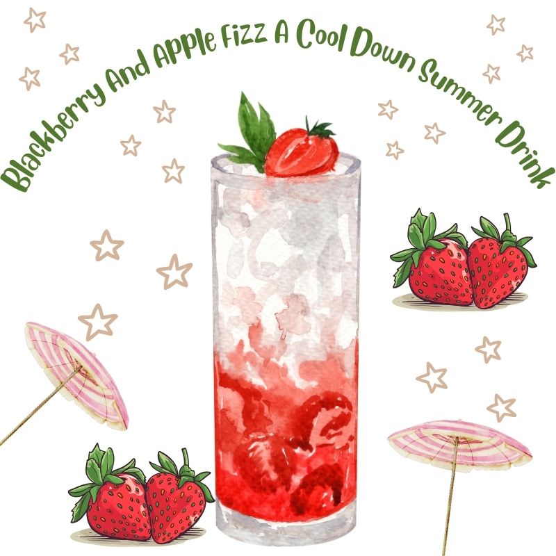 Blackberry And Apple Fizz A Cool Down Summer Drink Blackberry And Apple Fizz A Cool Down Summer Drink
