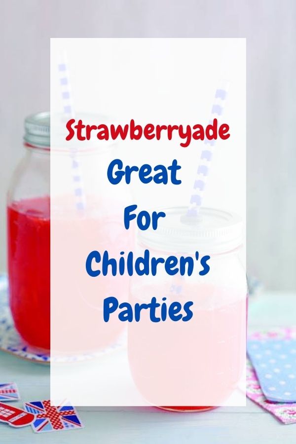 Strawberryade: Great For Children's Parties Children's Parties