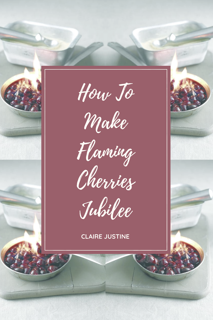 How To Make Flaming Cherries Jubilee