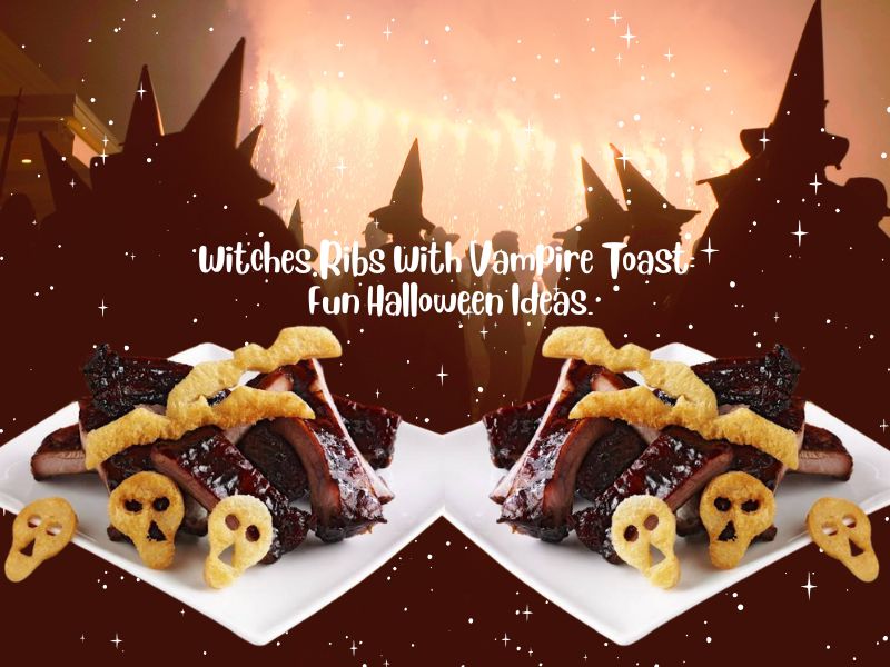 Witches Ribs With Vampire Toast: Fun Halloween Ideas