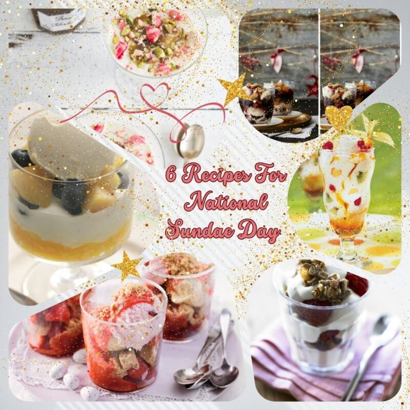 6 Recipes For National Sundae Day