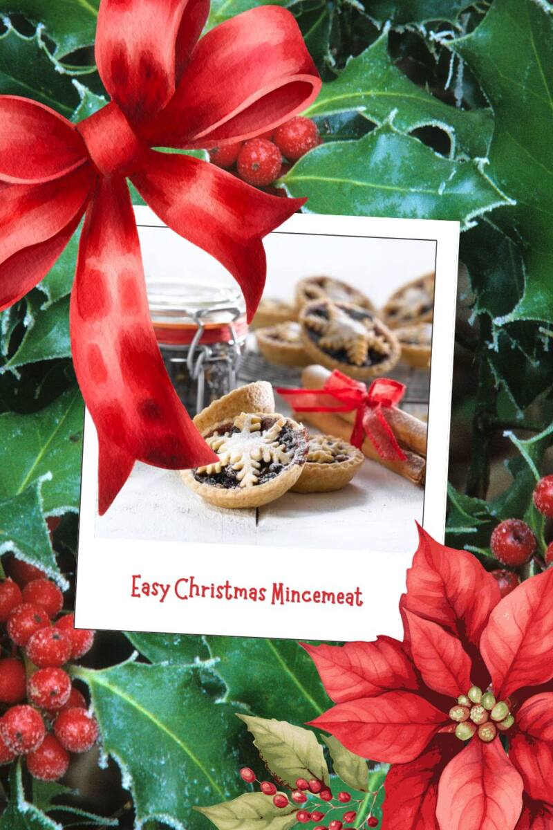 Easy Christmas Mincemeat Recipe for the Perfect Homemade Mince Pies