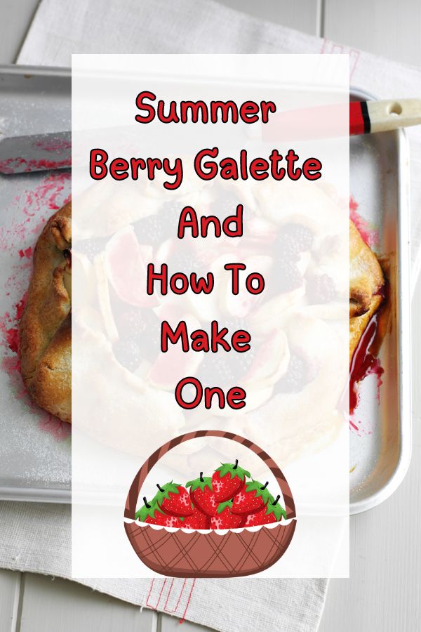 Summer Berry Galette