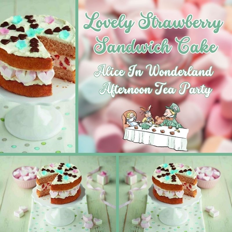 Lovely Strawberry Sandwich Cake for an Alice in Wonderland-Inspired Afternoon Tea