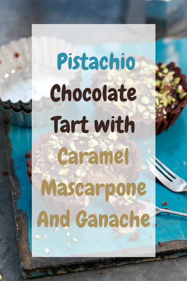 Pistachio Chocolate Tart with Caramel Mascarpone And Ganache...