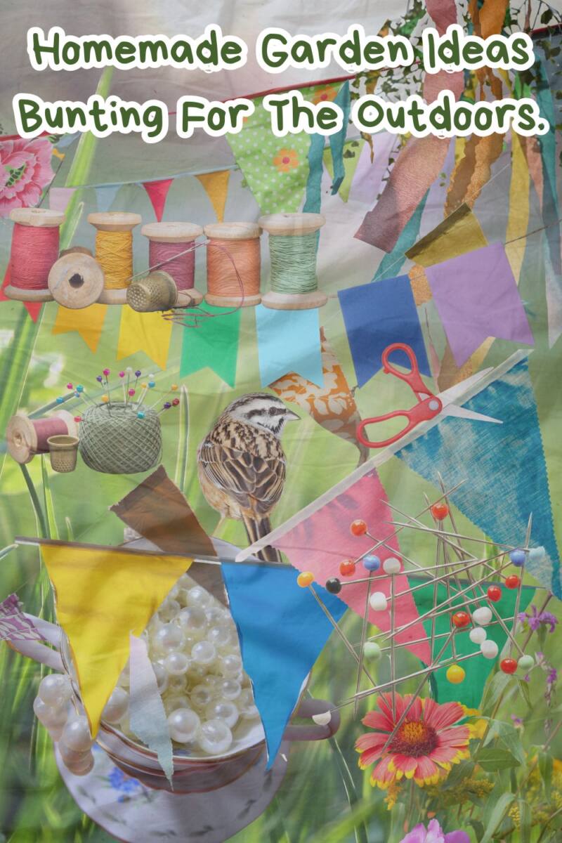 Homemade Garden Ideas Bunting For The Outdoors