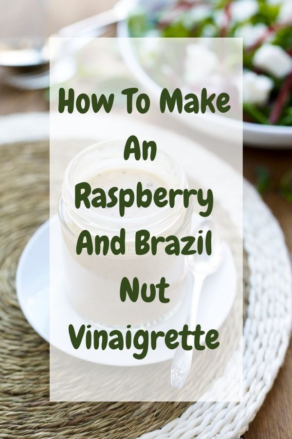 Raspberry And Brazil Nut Vinaigrette