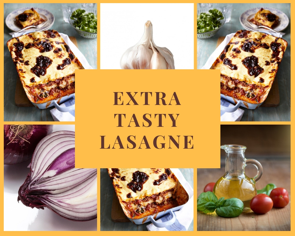 Extra Tasty Lasagne