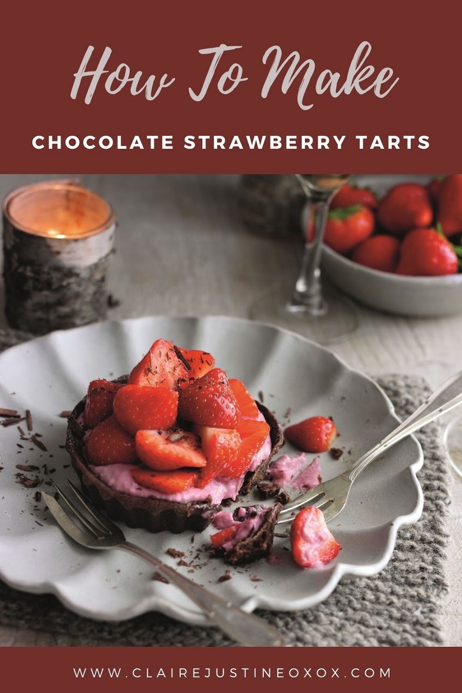 Chocolate Strawberry Tarts And How To Make Some