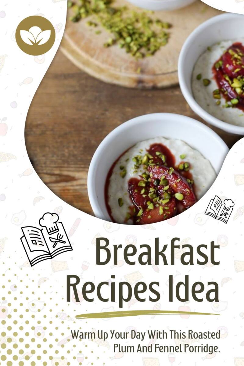 Warm Up Your Day With This Roasted Plum And Fennel Porridge