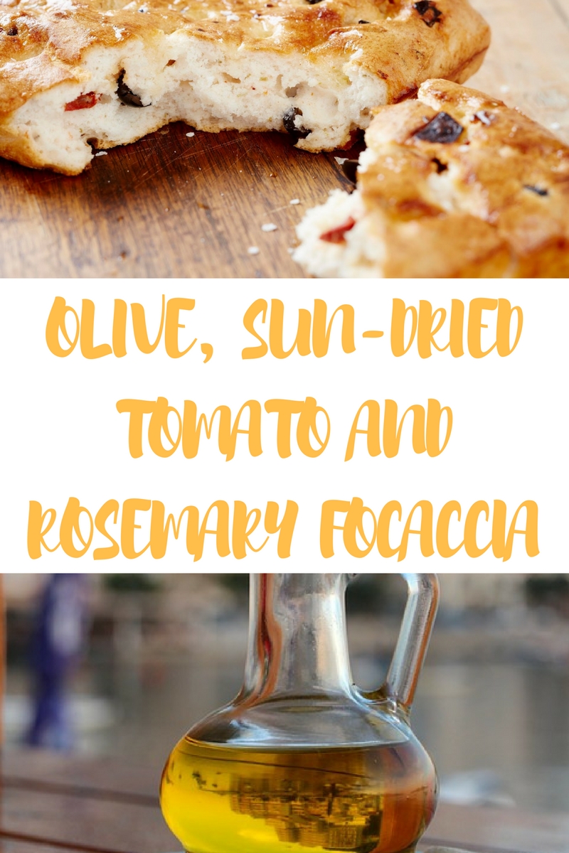 Olive, Sun-Dried Tomato And Rosemary Focaccia Recipe