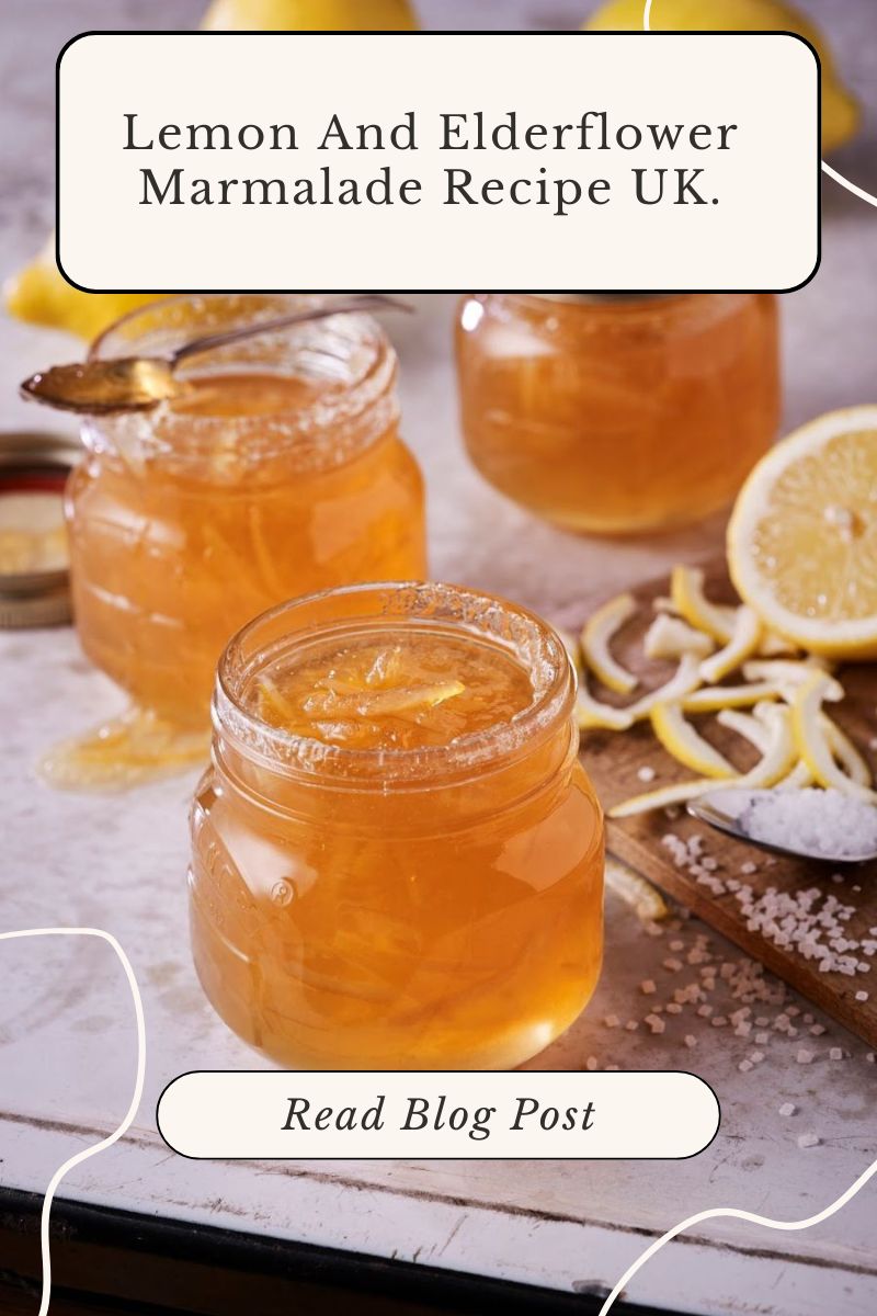 Lemon And Elderflower Marmalade Recipe UK Recipe UK