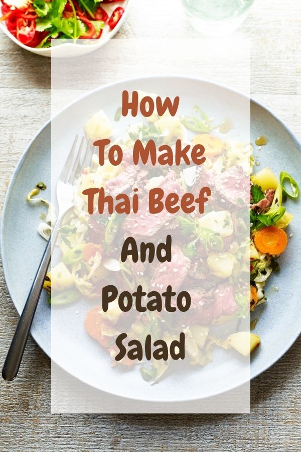 Thai Beef And Potato Salad Thai Beef And Potato Salad