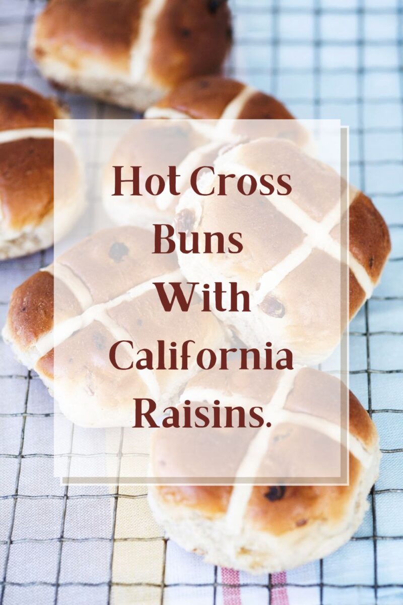 Hot Cross Buns With California Raisin