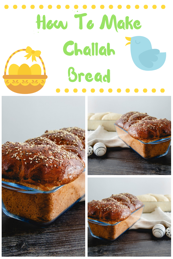 How To Make Challah Bread: Easter Recipe How To Make Challah Bread