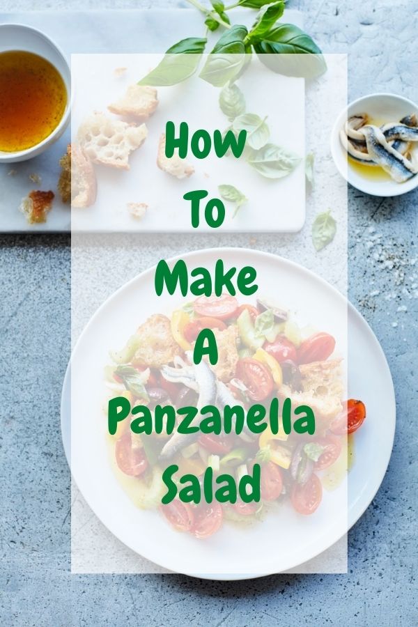 How To Make A Panzanella Salad How To Make A Panzanella Salad