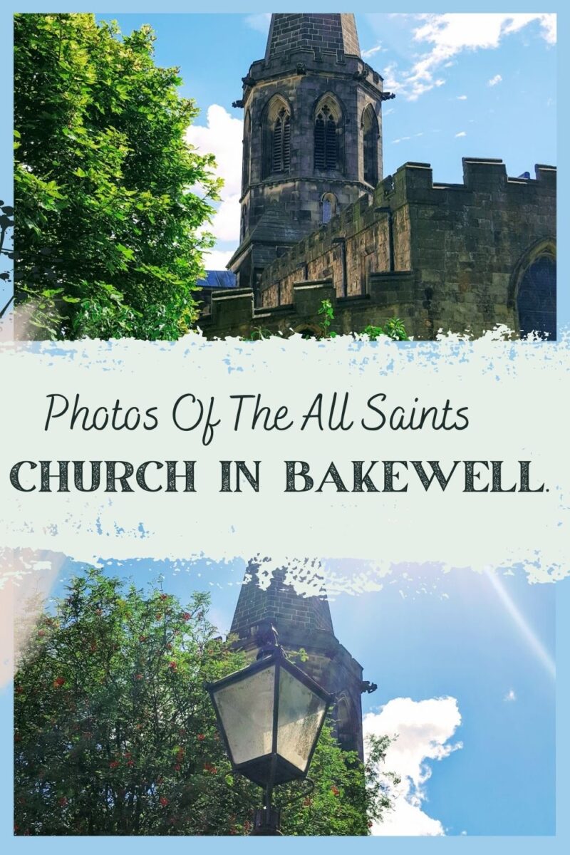 Photos Of The All Saints Church in Bakewell
