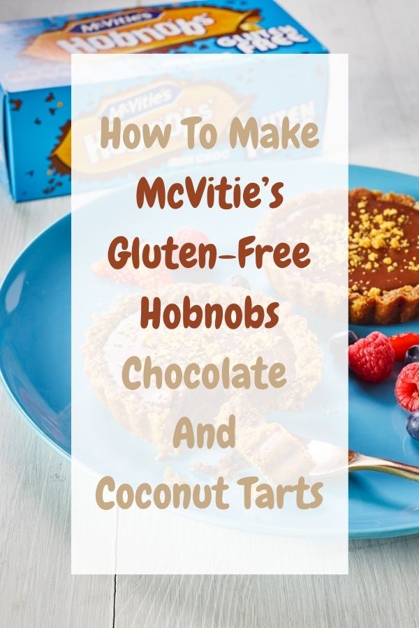 How To Make McVitie’s Gluten Free Hobnobs Chocolate And Coconut Tarts:
