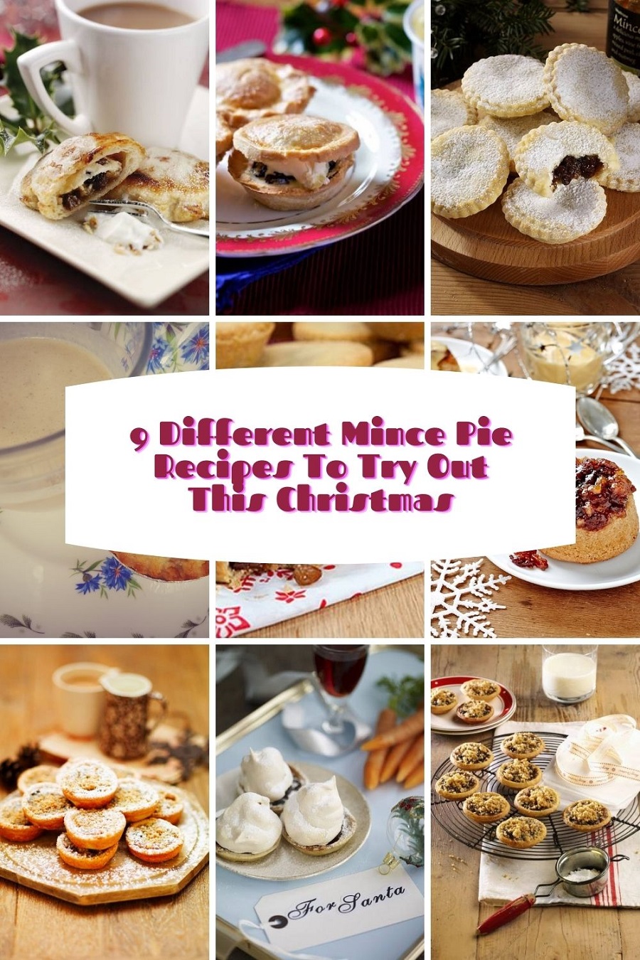 9 Different Mince Pie Recipes To Try Out This Christmas 9 Different Mince Pie Recipes To Try Out This Christmas