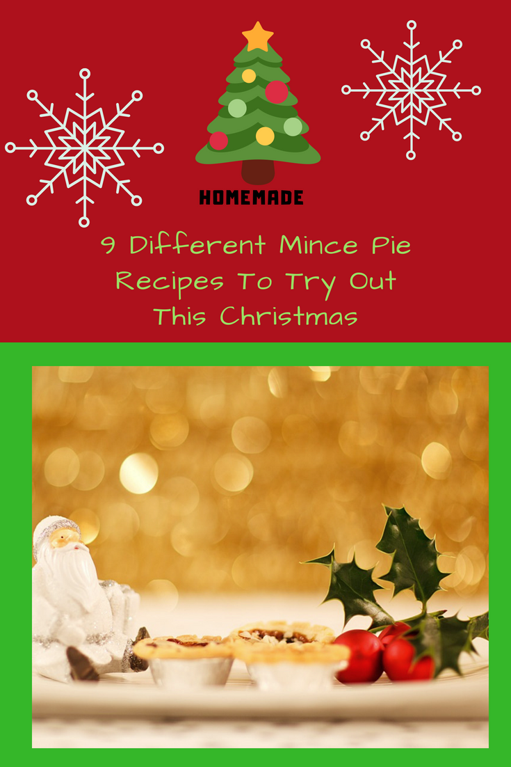 9 Different Mince Pie Recipes To Try Out This Christmas: 9 Different Mince Pie Recipes To Try Out This Christmas: