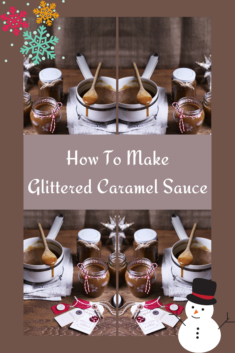 How To Make Glittered Caramel Sauce: Christmas How To Make Glittered Caramel Sauce
