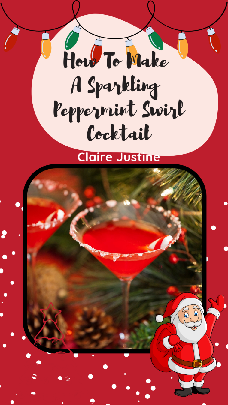 Santa’s Little Helper And Sparkling Peppermint Swirl Holiday Cocktails.