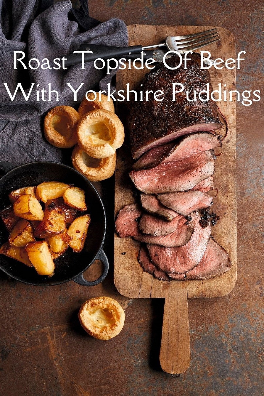 Roast Topside Of Beef With Yorkshire Puddings Roast Topside Of Beef With Yorkshire Puddings