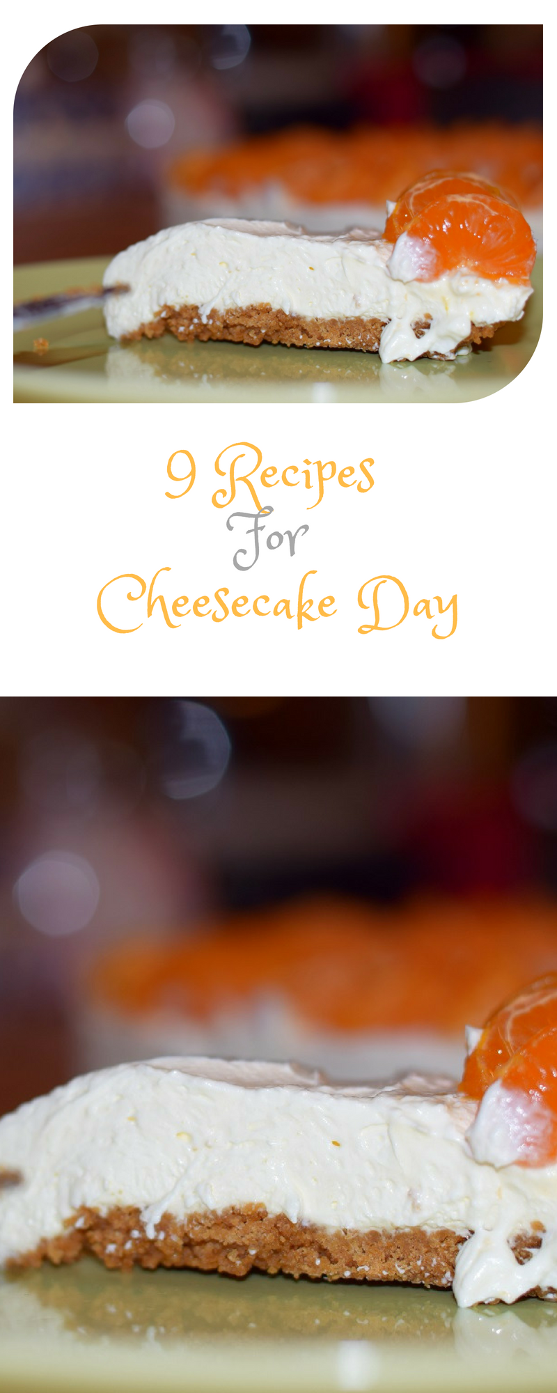 9 Recipes For Cheesecake Day