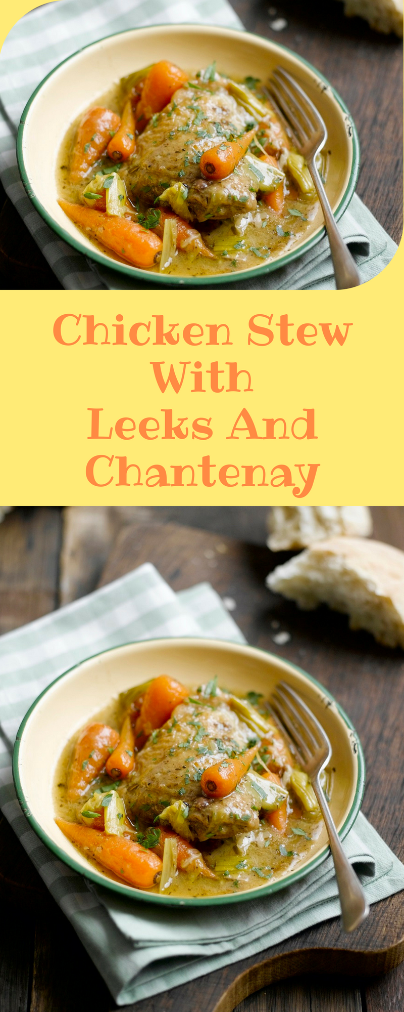 Chicken Stew With Leeks And Chantenay Chicken Stew With Leeks And Chantenay
