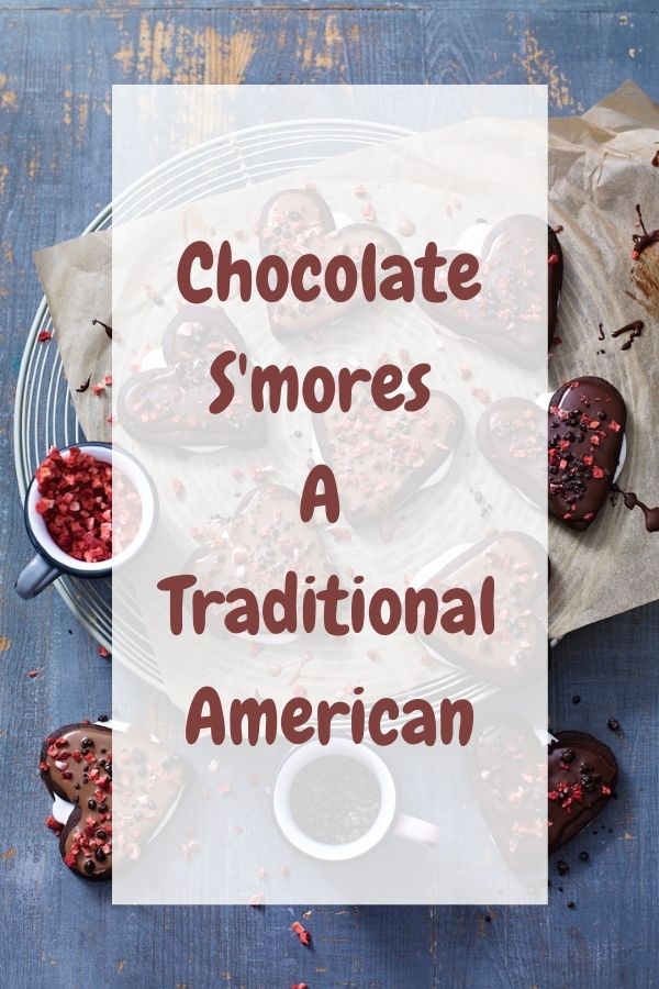 Chocolate S'mores A Traditional American Traditional American
