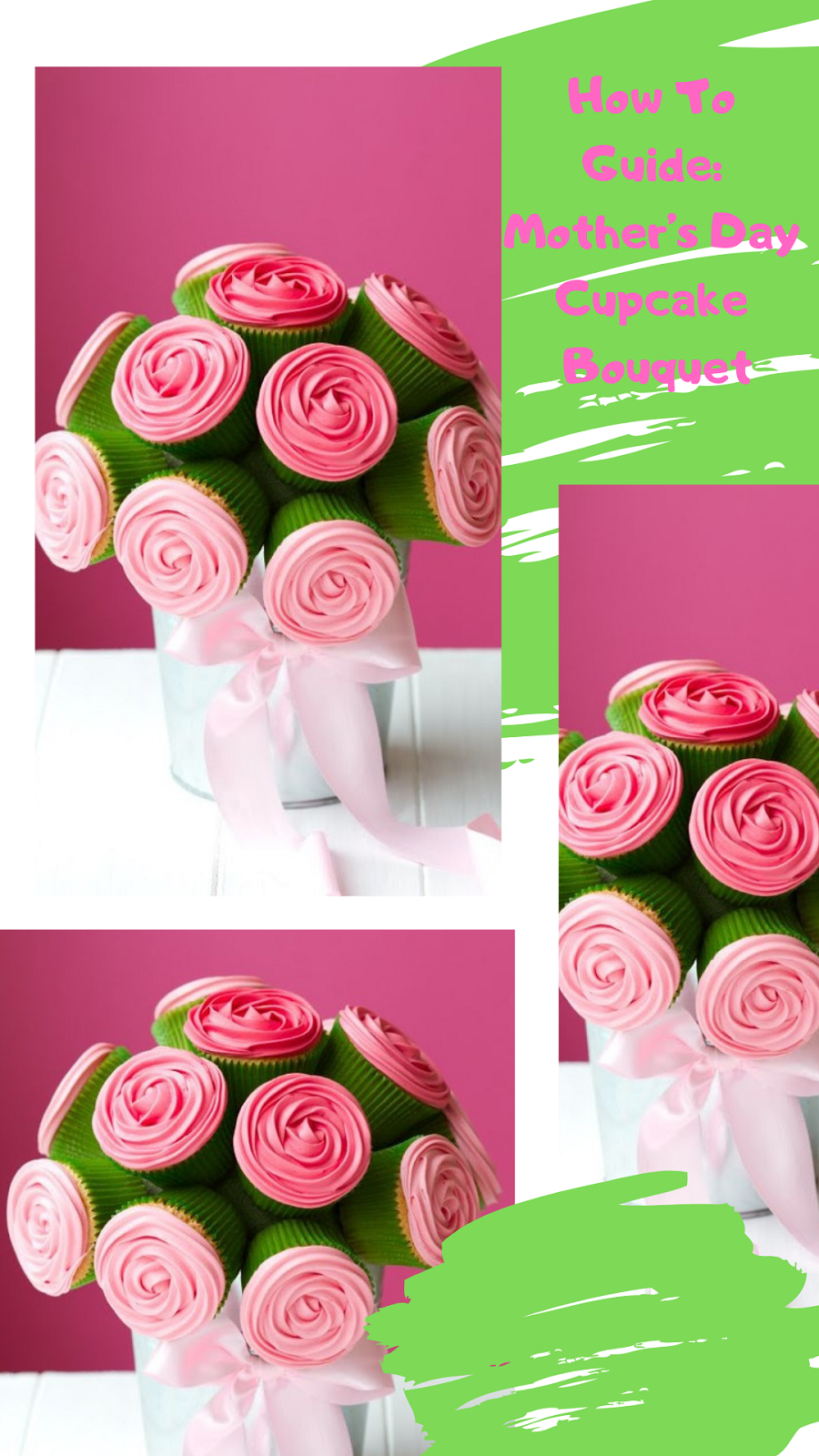 How To Guide: Mother’s Day Cupcake Bouquet.