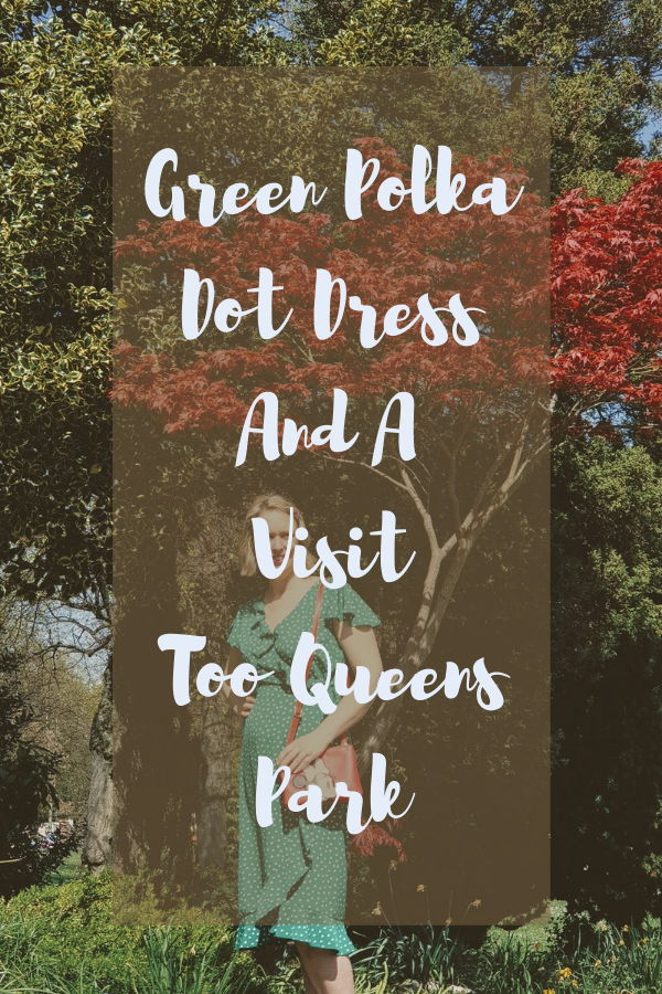 Green Polka Dot Dress And A Visit To Queens Park