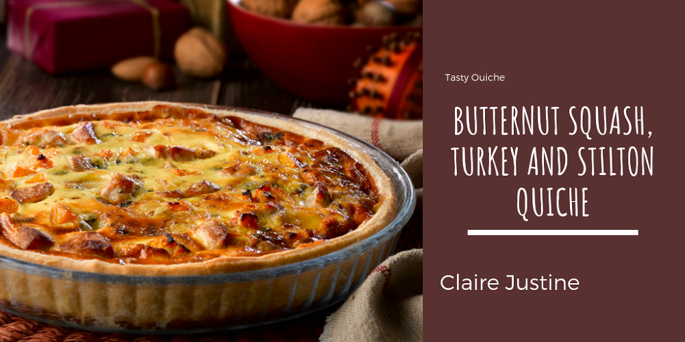 Butternut Squash, Turkey And Stilton Quiche