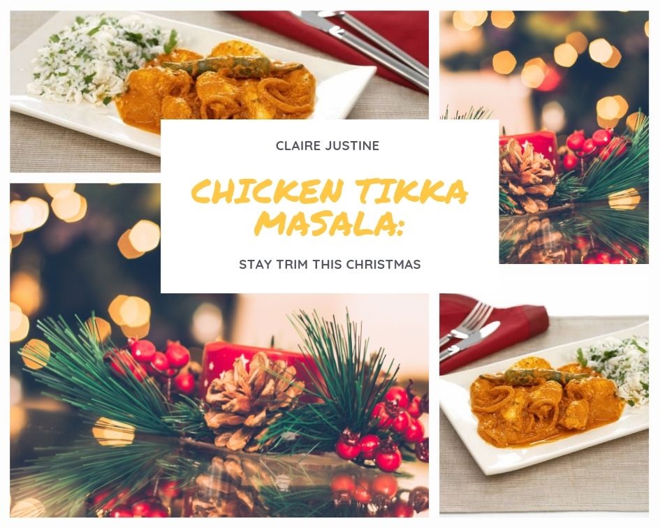 Chicken Tikka Masala: Stay Trim This Christmas