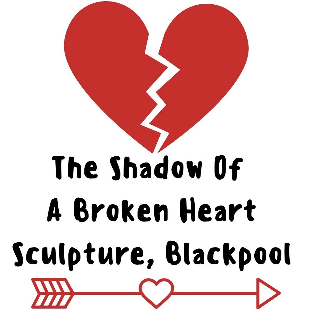 The Shadow Of A Broken Heart Sculpture, Blackpool