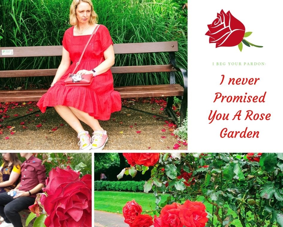 I Never Promised You A Rose Garden