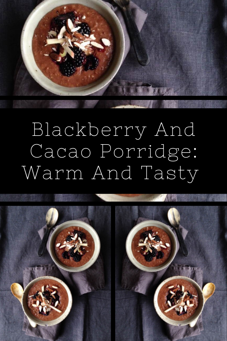 Blackberry And Cacao Porridge