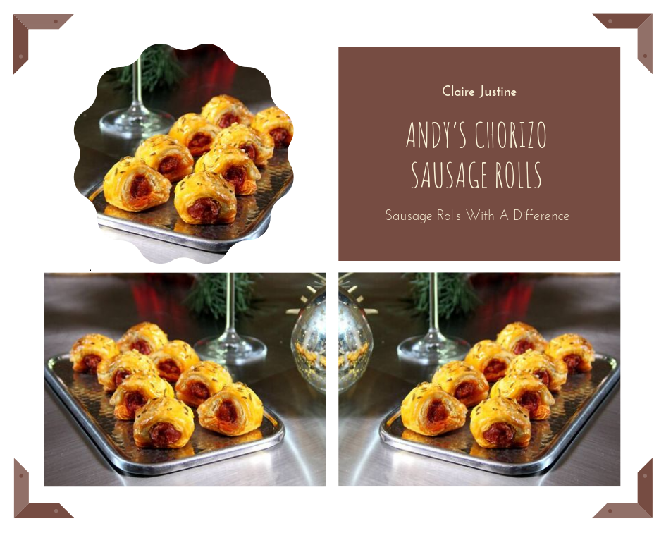 Andy’s Chorizo Sausage Rolls Snacks With A Difference.