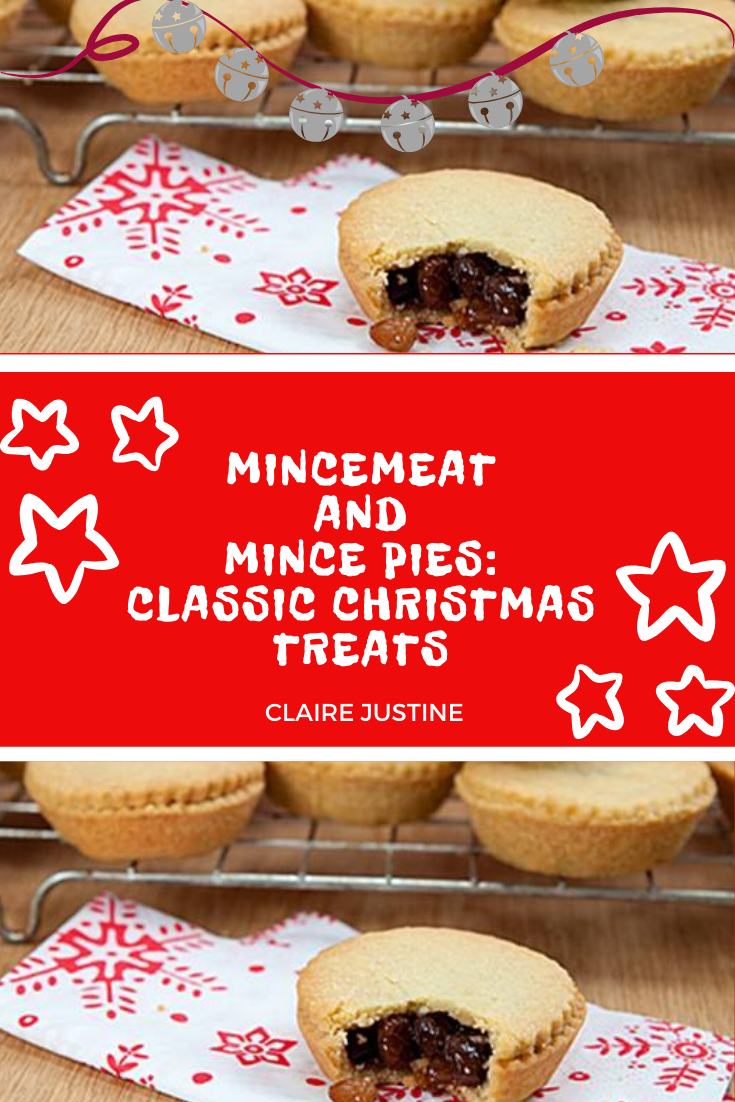 Mincemeat and Mince Pies: Classic Christmas Treats
