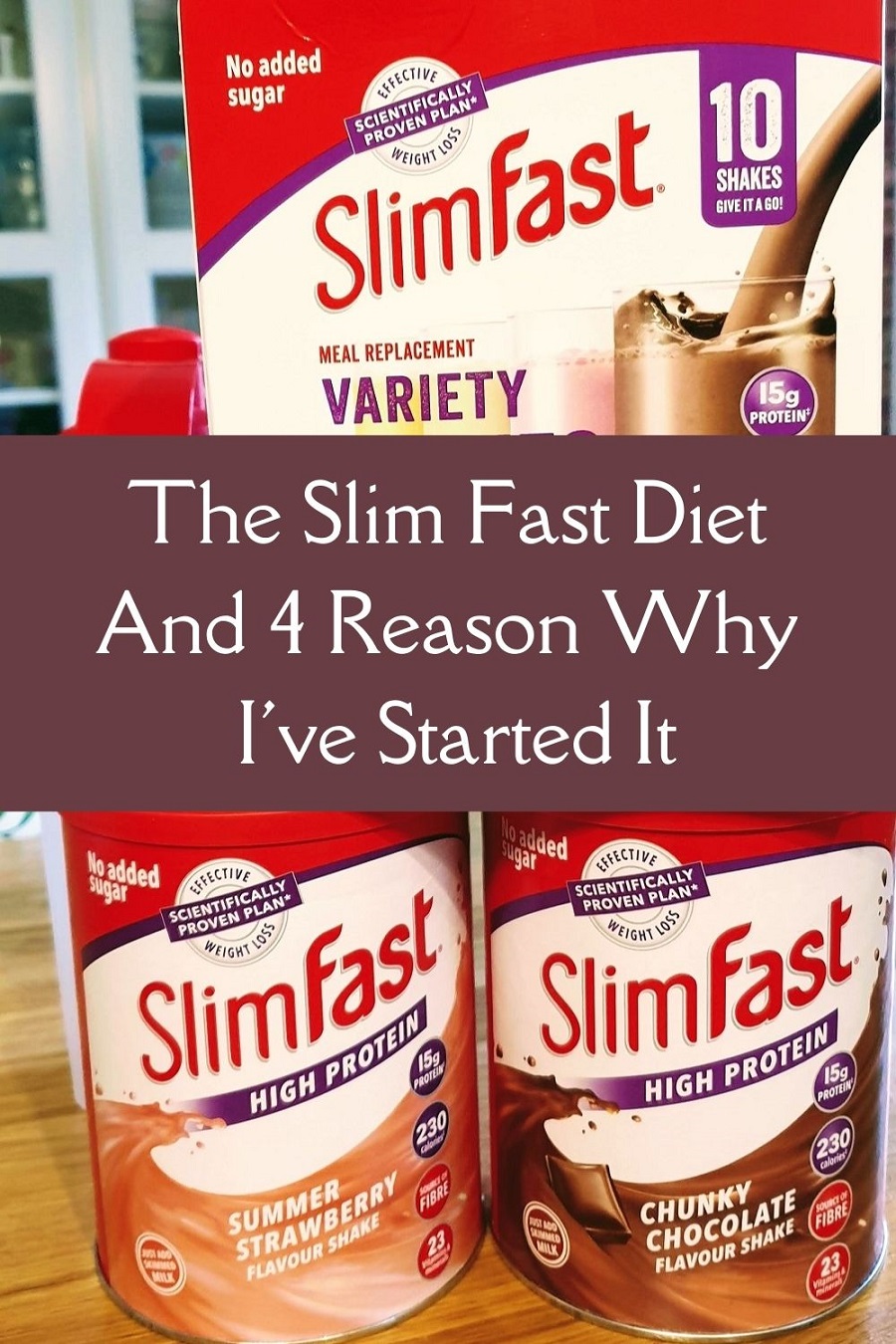 The Slim Fast Diet And 4 Reason Why I've Started It