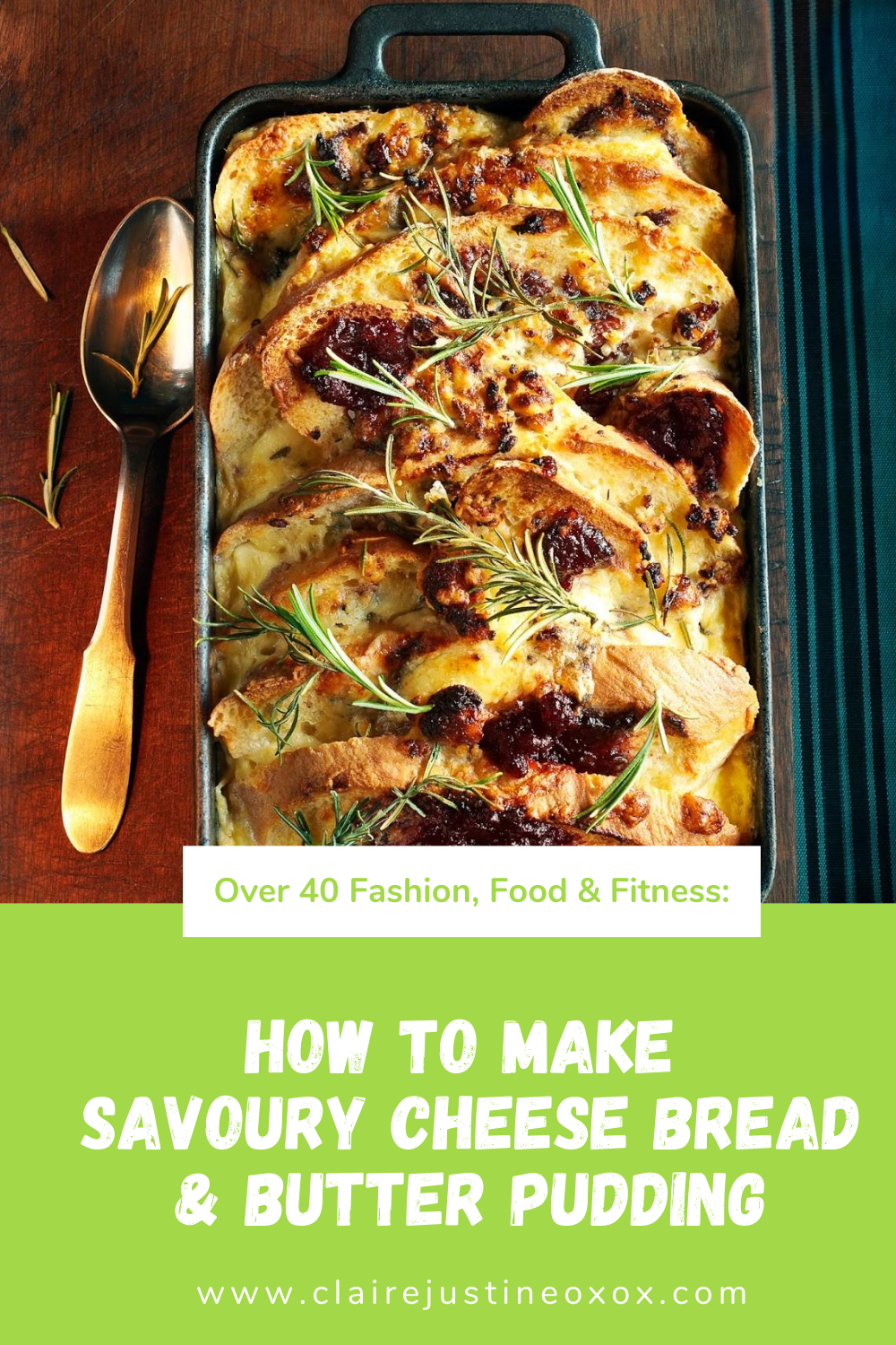 Savoury Cheese Bread & Butter Pudding: