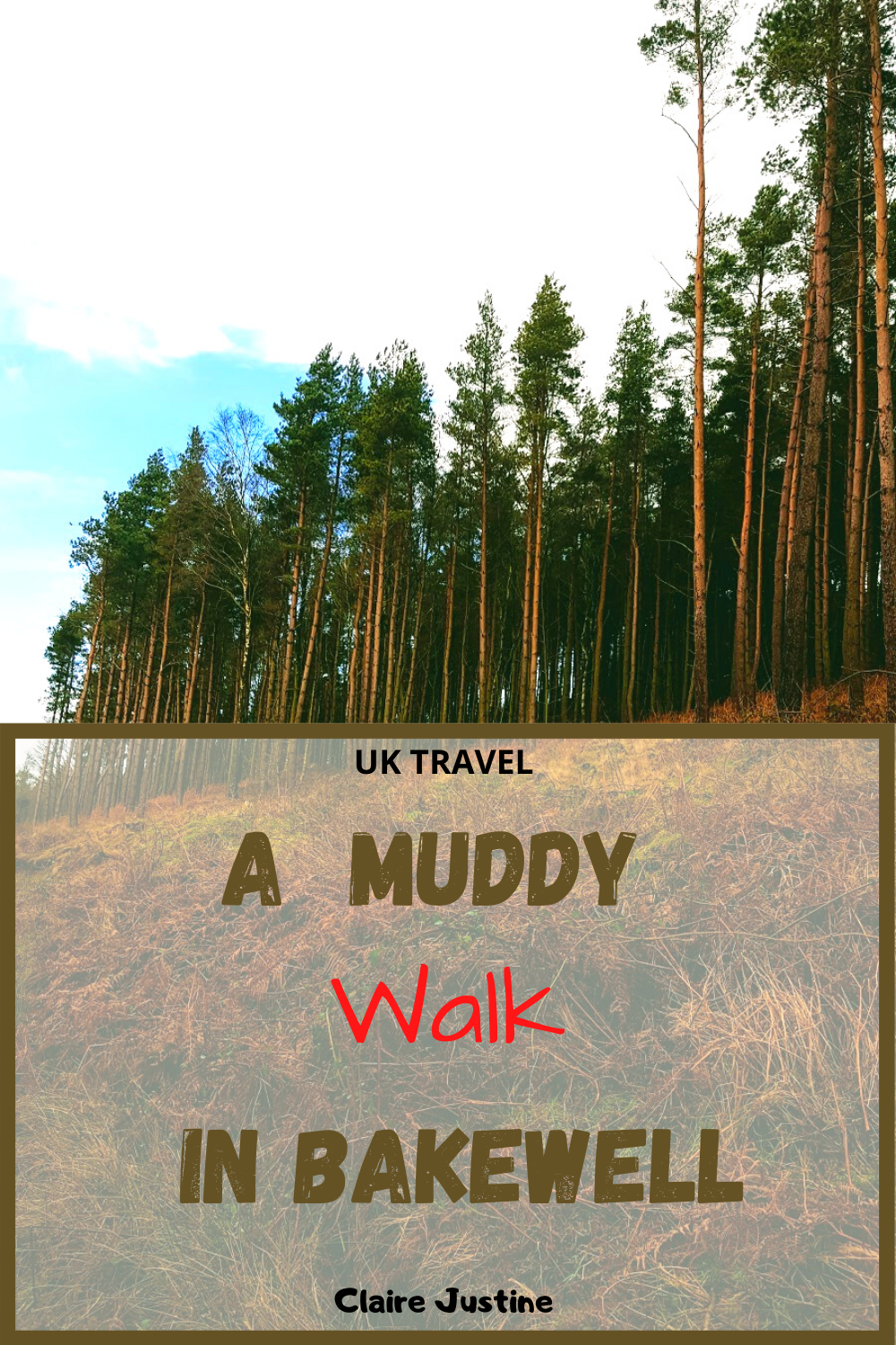 A Muddy Walk In Bakewell: UK Travel And Lifestyle Blog