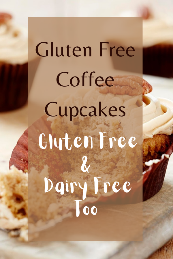 Gluten Free Coffee Cupcakes: Dairy Free Too Gluten Free Coffee Cupcakes: Dairy Free Too