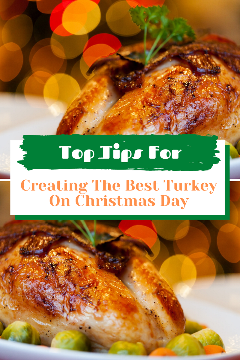 Top Tips For Creating The Best Turkey On Christmas Day.
