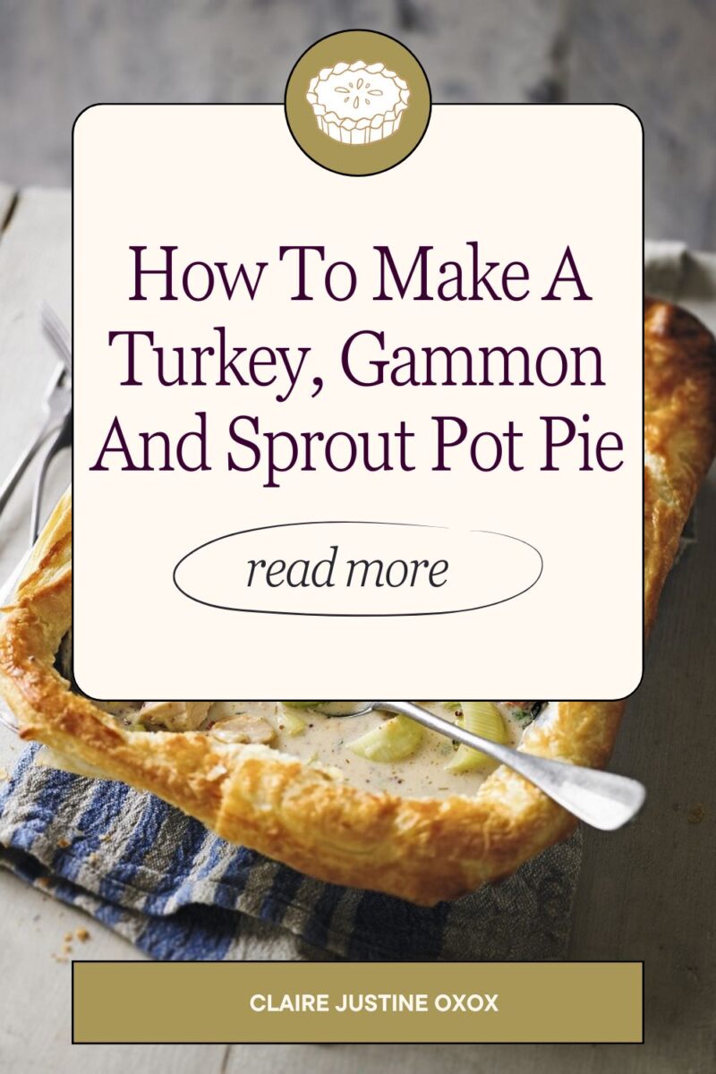 How To Make A Turkey, Gammon And Sprout Pot Pie