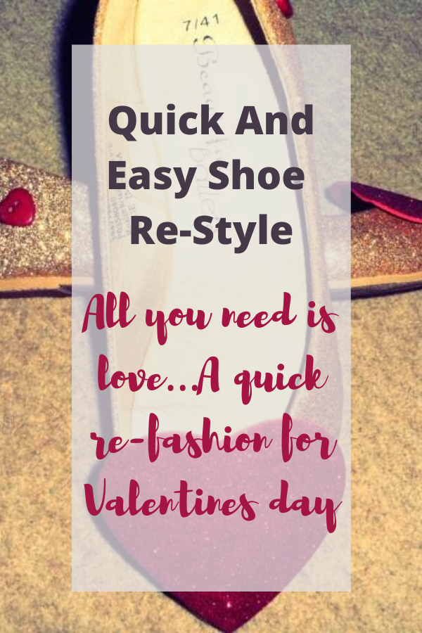 Quick And Easy Shoe Re-Style For Valentines Day Quick And Easy Shoe Re-Style For Valentines Day