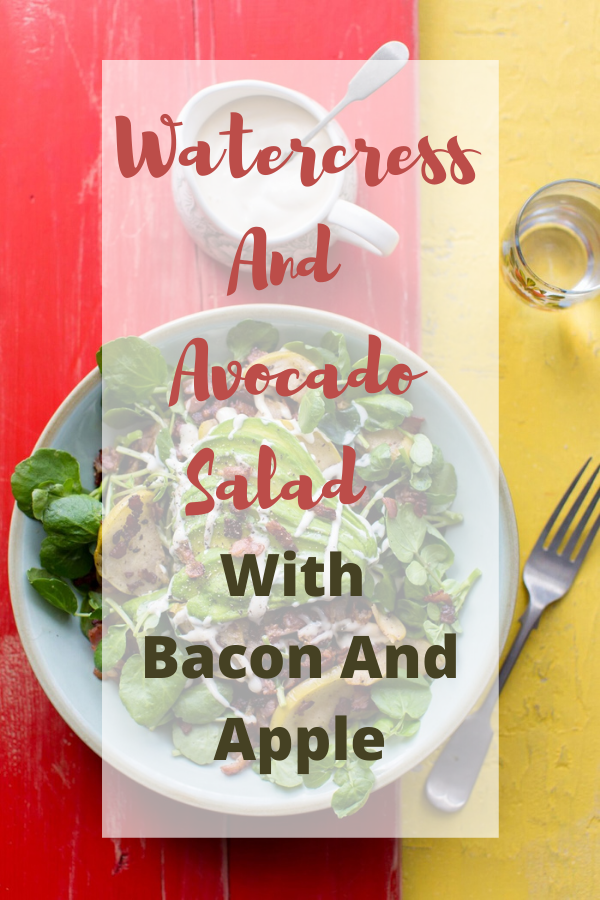 Watercress And Avocado Salad With Bacon And Apple